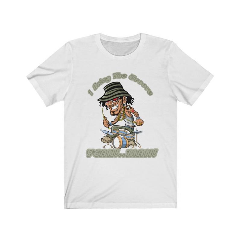 I Bring the Groove Drummers Short Sleeve Tee