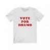 Vote For Drums Drummers Short Sleeve Tee